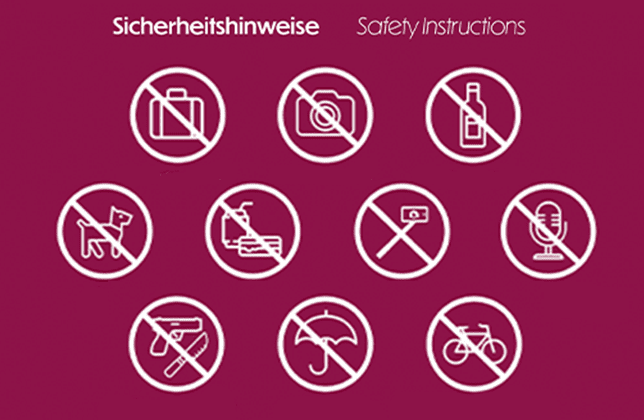 Sicherheitshinweise mit Symbolen: Verbot für Taschen, Tiere, Foto, Alkohol, Regenschirm
