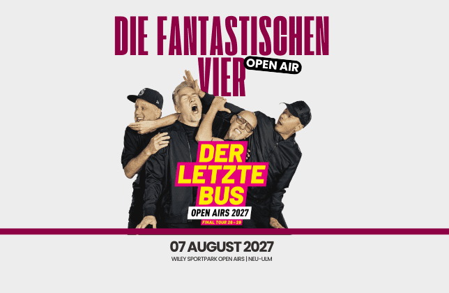 Grafik zum Vorverkaufsstart Die Fantastischen Vier am 07.08.2027 in Neu-Ulm