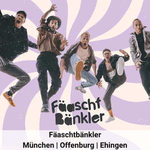 Grafik Fäaschtbänkler München und Offenburg und Ehingen